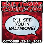 Baltimore Comic Con 2021